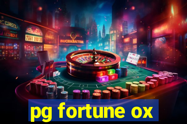 pg fortune ox